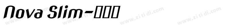 Nova Slim字体转换 Nova Slim字体转换